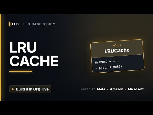 LRU Cache Design Explained — O(1) Get & Put (Coding Interview)