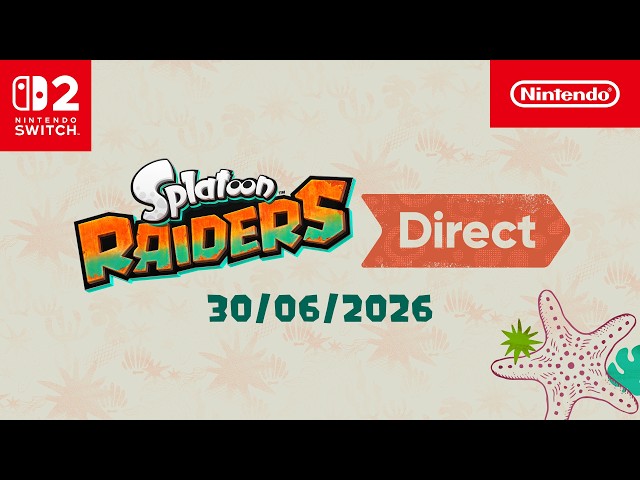 Splatoon Raiders Direct – 30/06/2026
