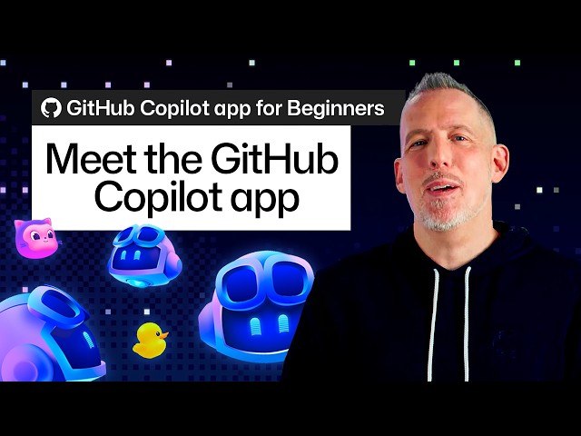 Meet the GitHub Copilot app: Your new AI desktop assistant