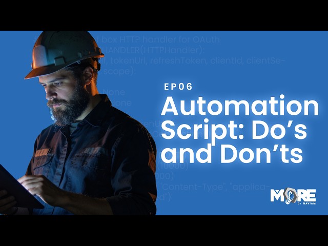 Ep. 6 | Automation Script Do’s and Don’ts in IBM Maximo