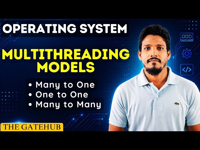 Multithreading Models in Operating Systems | Many to One, One to One, Many to Many | GATE CS