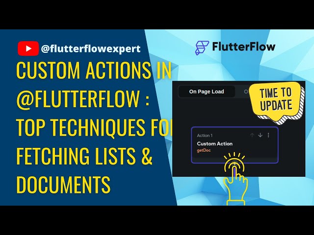 Custom Actions in @FlutterFlow: Top Techniques for Fetching Lists & Documents
