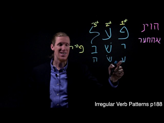 Intro to Hebrew Verbs: Irregular Verb Patterns (p188)