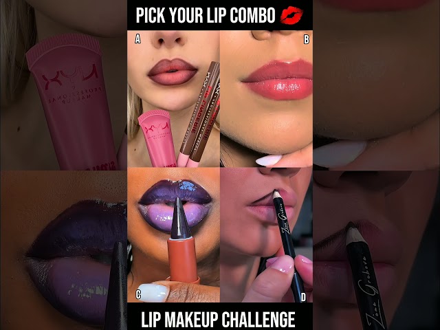 Pick a Lip Combo: A, B, C, or D