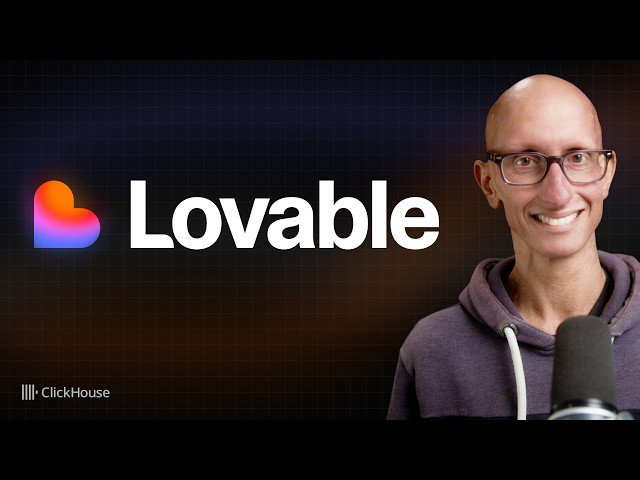 Lovable: The Fastest Growing Software Company in History & How ClickHouse Powers It