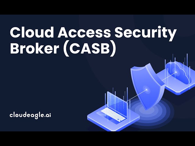 What is a Cloud Access Security Broker (CASB)?
