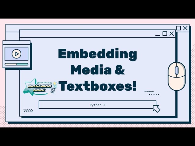 Python 3 Week 7 | Embedding Media & Textboxes Demo