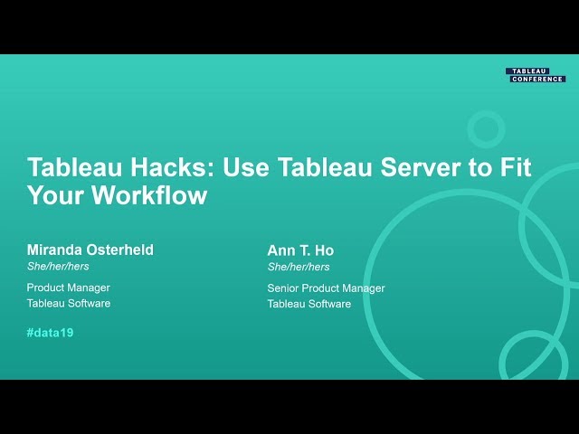 Tableau Hacks: Use Tableau Server to Fit Your Workflow