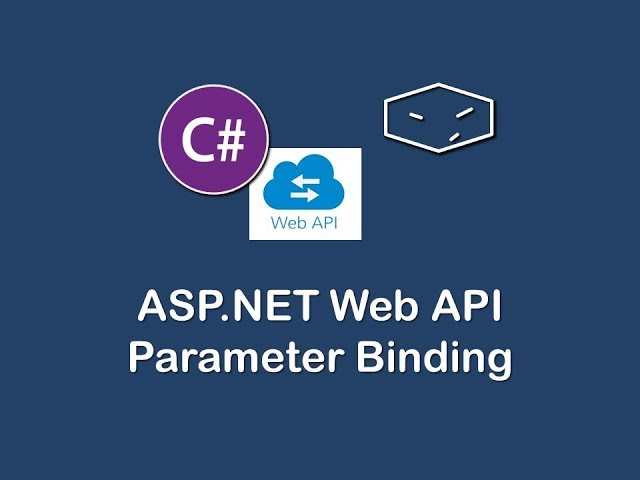 ASP.NET Web API - Parameter Binding - #4
