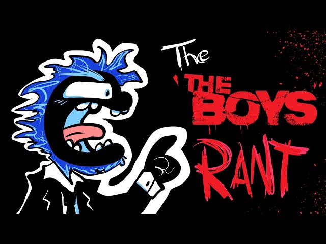 The "The Boys" Rant