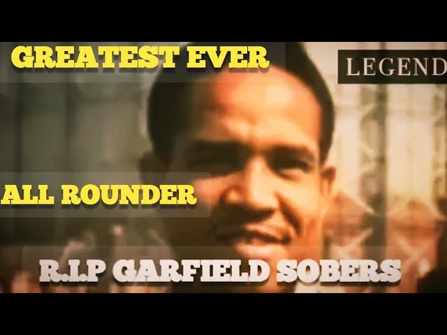 Gary Sobers R.I.P Cricket Legend, All Rounder Tribute