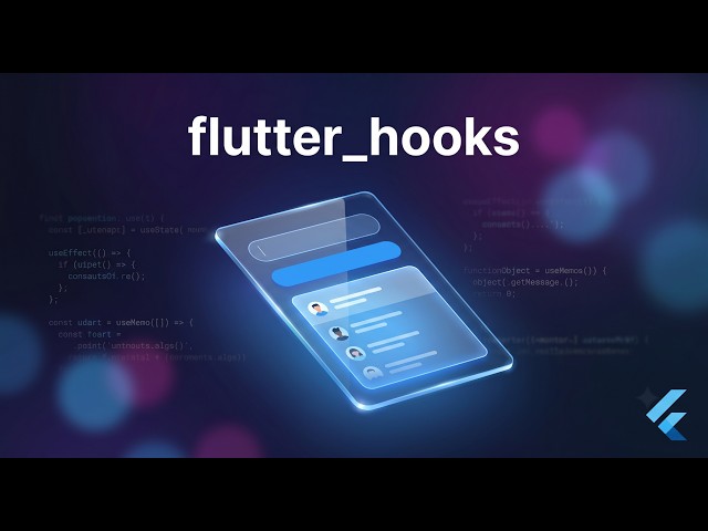 How to Use flutter_hooks (with Real Examples)