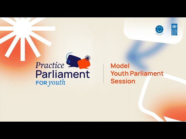 Practice Parliament for Youth 2026 - Model Youth Parliament Session