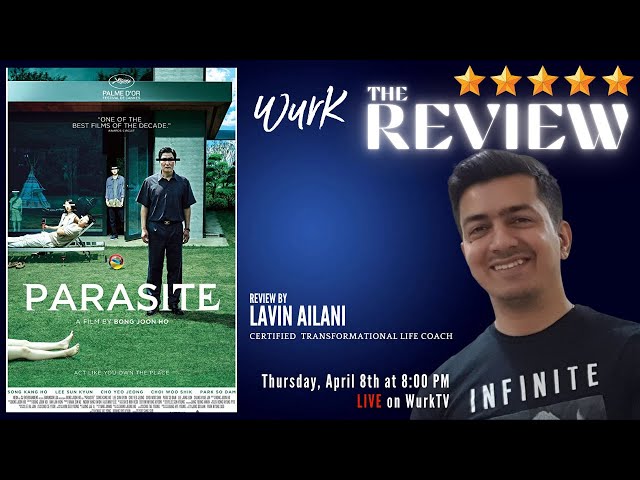 'Parasite' Movie Review by Lavin Ailani on WurkTV