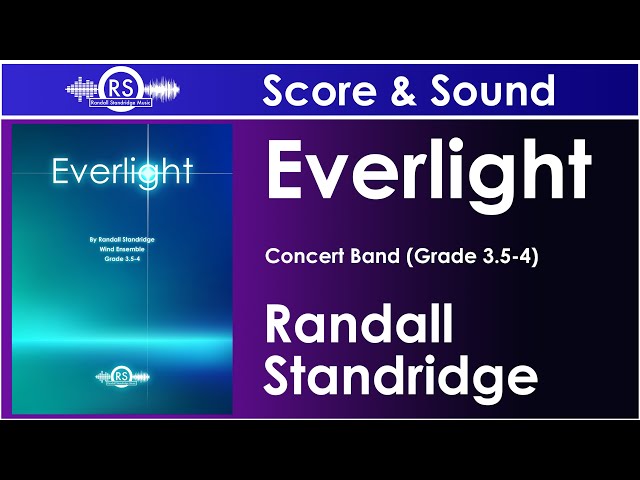 Everlight - Randall Standridge (Concert Band, Grade 3.5-4)