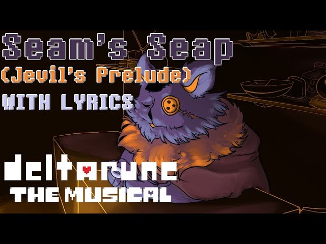 Seam's Seap/Lantern (Jevil's Prelude) WITH LYRICS - deltarune THE MUSICAL IMSYWU