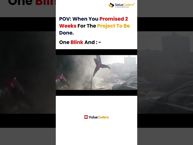2 Weeks? More Like 2 Days! Developer Panic Mode Activated - ValueCoders