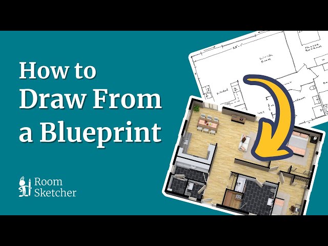 Draw a Floor Plan From a Blueprint - RoomSketcher App