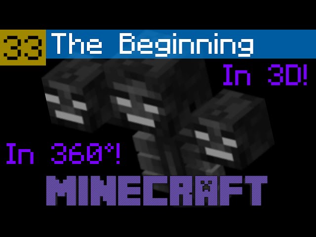 SGZ Plays Minecraft #33: The Beginning [IN 360° & 3D VR]