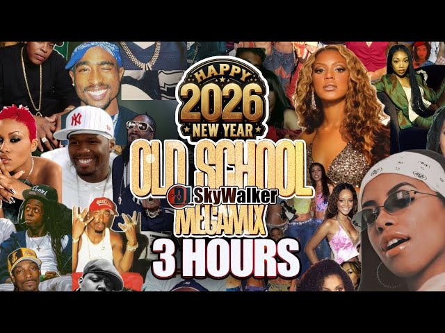OldSchool Megamix 3 Hours Hip Hop R&B Music 🥂 Happy New Year 2026 | DJ SkyWalker