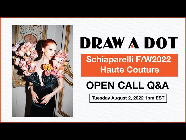 Schiaparelli F/W 2022 Haute Couture Open Call Q&A + Special Announcement