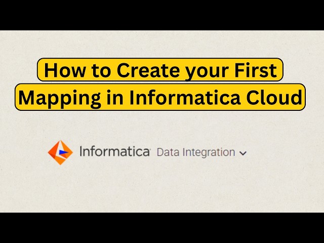 How to Create your First Mapping in Informatica Cloud - Informatica Intelligent Cloud Services