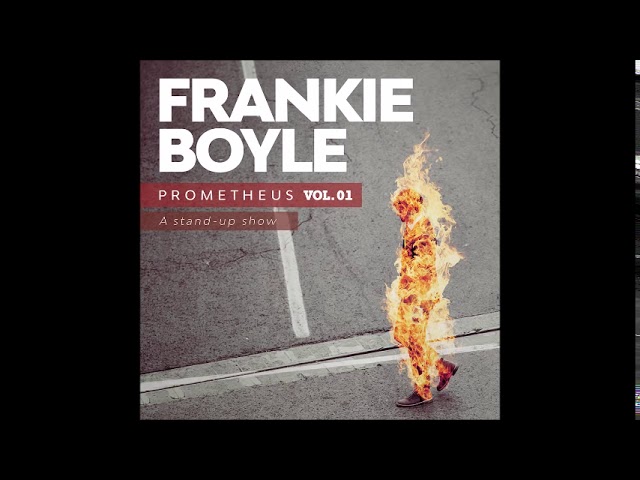 Frankie Boyle: Prometheus, vol. 01