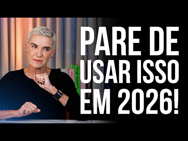 Pare de Usar Isso em 2026: 7 Tendências Que Já Passaram
