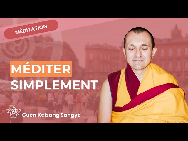 Méditer simplement, même quand on débute