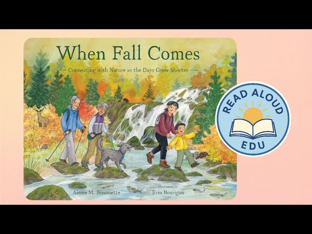 WHEN FALL COMES | Seasonal Read Aloud Video for Kids! | OBSERVATIONAL SKILLS| #readaloud #esl
