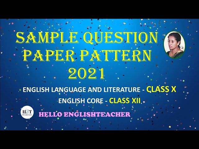 English new question paper pattern 2021-22 class 10 and 12