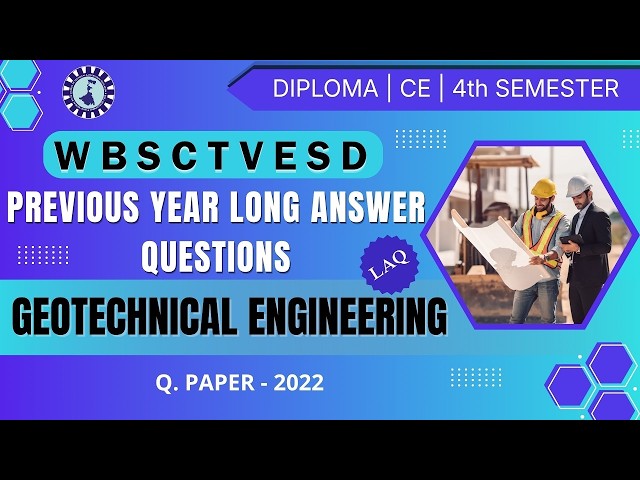 CE 4th Sem Geotechnical Engineering LAQ 2022 | Exam Ready