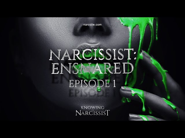 Narcissist : Ensnared Episode 1