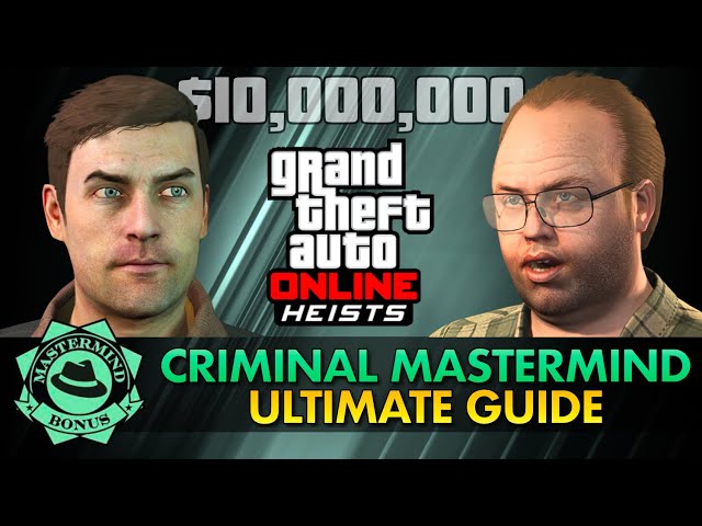 GTA Online Heists $10,000,000 Criminal Mastermind Challenge Ultimate Guide