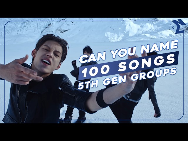 🎤 THINK YOU KNOW 5TH GEN K-POP? NAME THESE 100 SONGS! 🌟💥