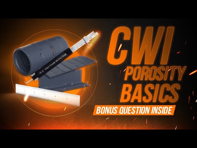 CWI Porosity Basics EVERY Inspector Should Know! 🔥 Bonus Question Included