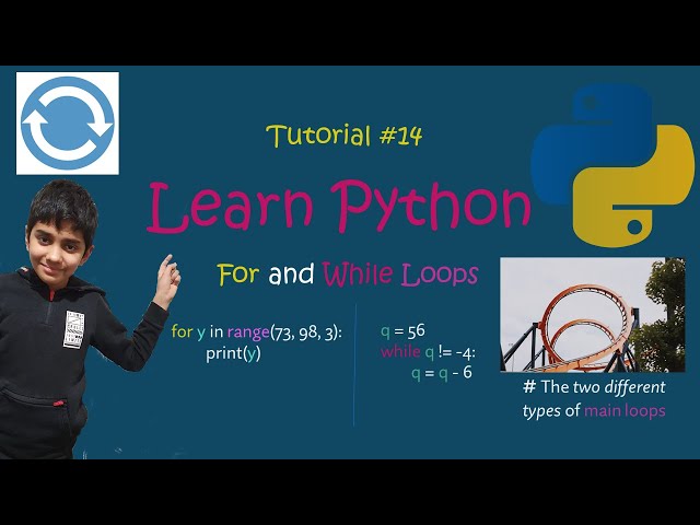 Learn Python, Tutorial 14: For and While Loops