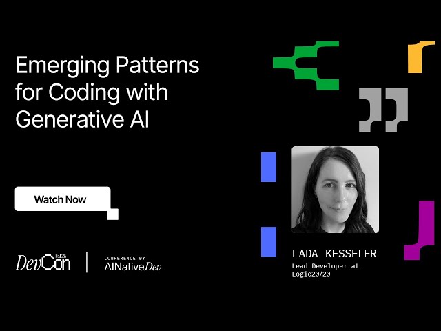 Lada Kesseler - Emerging Patterns for Coding with Generative AI | DevCon Fall 2025