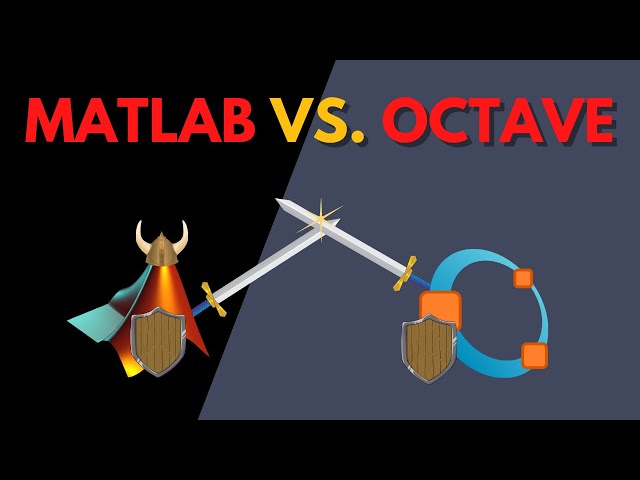 MATLAB vs OCTAVE: A Comprehensive Comparison