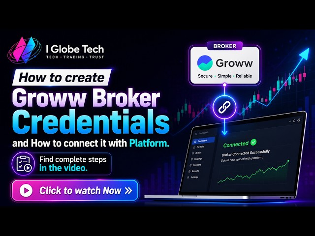 Learn how to create your Groww broker credentials and connect your Groww account with the Platform.