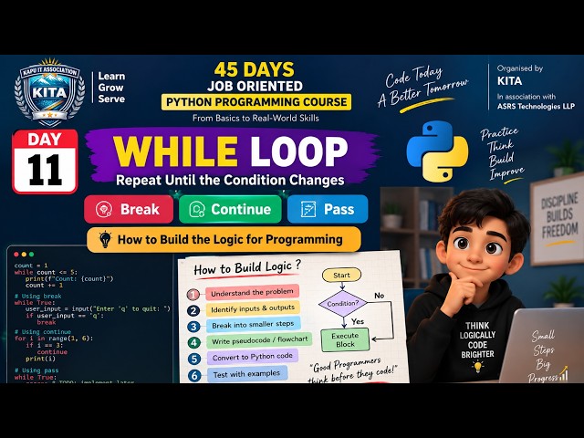 while loop, continue,break,pass and logic building for programming