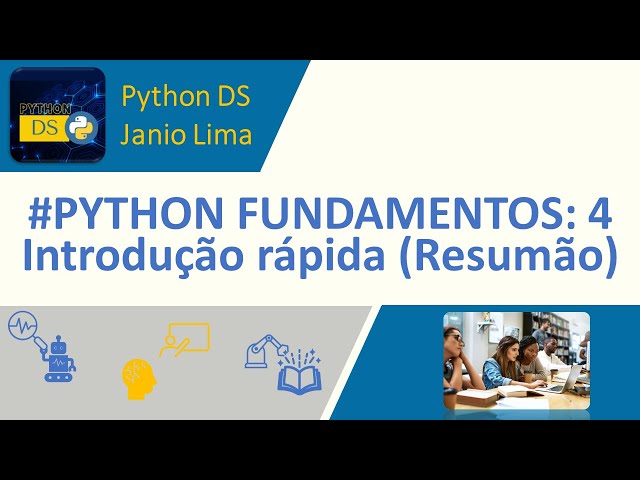 #PYTHON FUNDAMENTALS: 4 Quick Introduction (Summary)