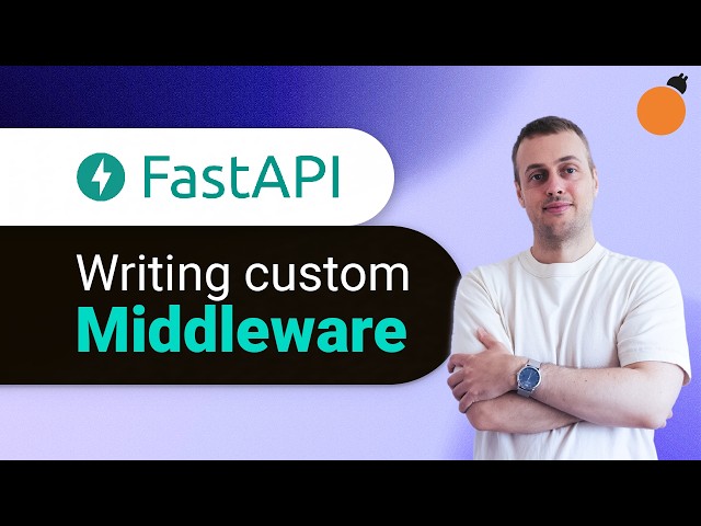 FastAPI Middleware - writing custom middleware functions!