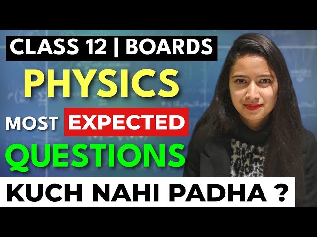 Yaha Se Aenge PHYSICS ke Questions - Class 12 2024 Boards | PHYSICS BOOK 1 #physics #cbse #class12
