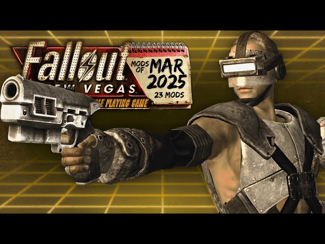 20 Hottest Fallout NV Mods from March 2025
