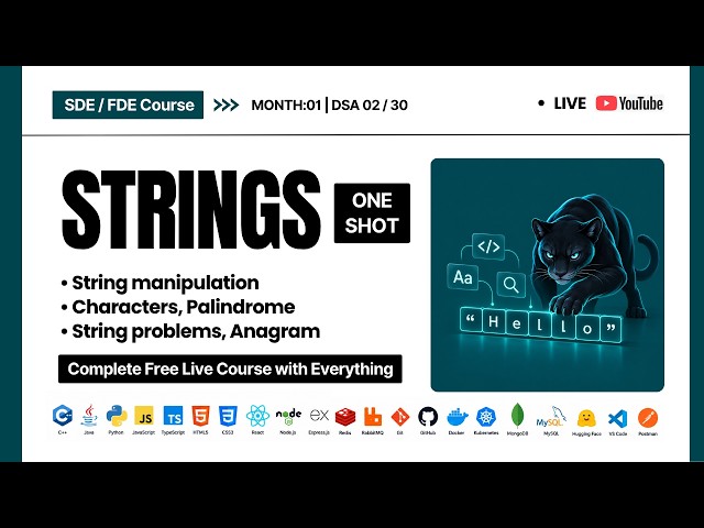 Strings DSA One Shot | All Concepts, Logic Building, Methods | 4-Month FDE/SDE Free Course | Ep. 03
