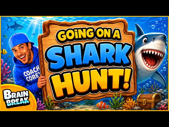 🔵 Going on a Shark Hunt! 🔵 Brain Break 🔵 Summer Brain Breaks 🔵 Bear Hunt