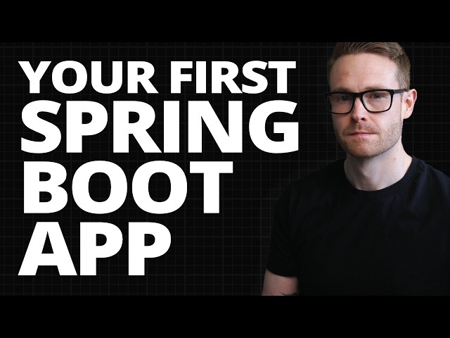 How to Build Your First Spring Boot App (Theory Explained)