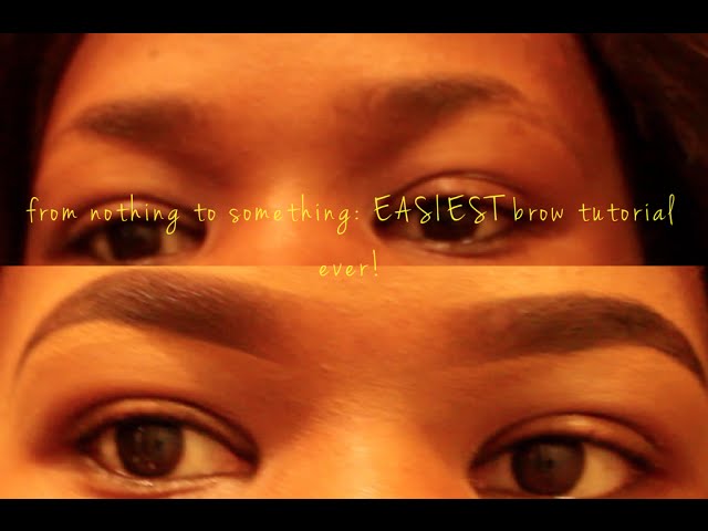 From Nothing To Something: EASIEST eyebrow tutorial ever!