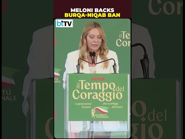 Italy PM Meloni Proposes Foreign Student Caps, Italian Learning And Burqa-Niqab Ban